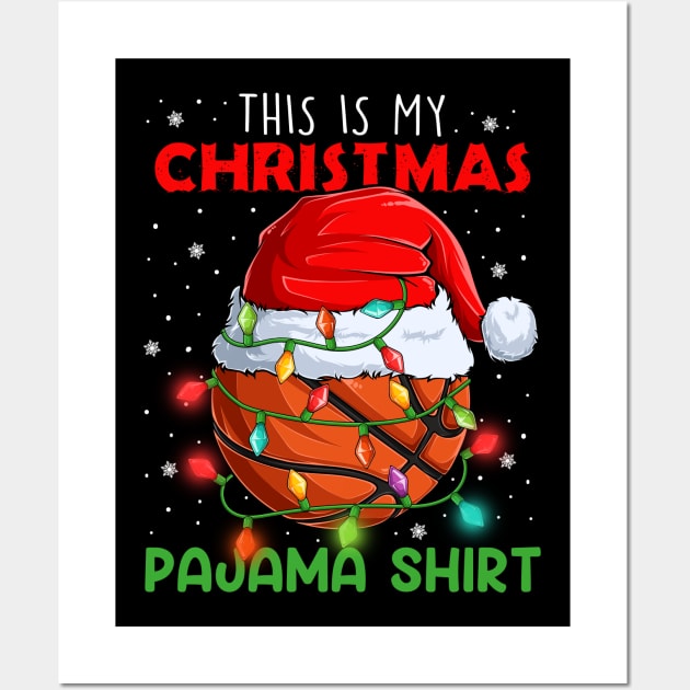 This is my Christmas Pajama Shirt Basketball ball Santa hat Wall Art by petemphasis